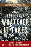 Whatever It Takes Geoffrey Canadas Quest To Change Harlem And America