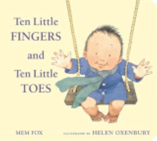 Capa de Ten Little Fingers and Ten Little Toes, de Mem Fox · il. Helen Oxenbury