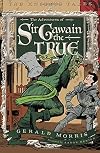 The Adventures of Sir Gawain the True