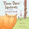 Those Darn Squirrels and the Cat Next Door
