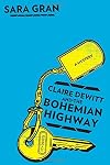 Claire DeWitt and the Bohemian Highway