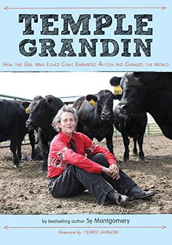 Temple Grandin: How the Girl Who Loved Cows Embraced Autism and Changed the World (With: Temple Grandin) cover