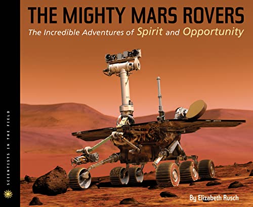 The Mighty Mars Rovers (By: Elizabeth Rusch) cover