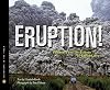 Eruption!: Volcanoes and the Science of Saving Lives