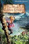 The Mark of the Golden Dragon: Being an Account of the Further Adventures of Jacky Faber, Jewel of the East, Vexation of the West, and Pearl of the South China Sea