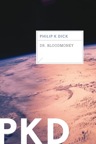 Dr. Bloodmoney, or How We Got Along After the Bomb book cover