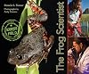The Frog Scientist (Scientists in the Field Series)