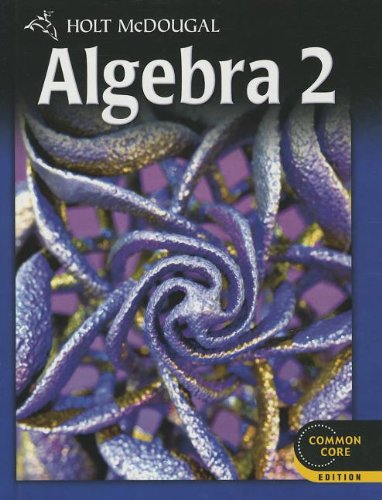 Algebra 2 Common Core Student Edition (Holt McDougal Algebra 2) cover