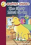 Martha Speaks: The Show Must Go On