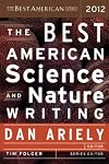 The Best American Science and Nature Writing 2012