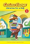 Curious George: Librarian for a Day