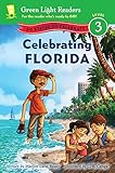 Celebrating Florida 50 States To Celebrate Green Light Readers Level 3