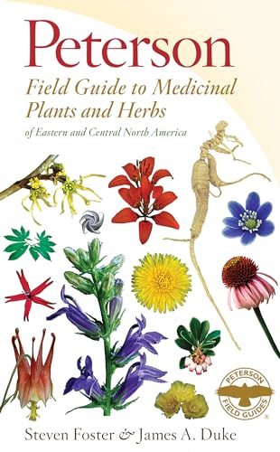 Peterson Field Guide To Medicinal Plants And Herbs Of Eastern And