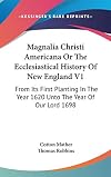 Magnalia Christi Americana, Vol. 1