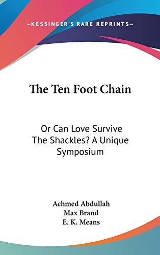 The Ten-Foot Chain (With: Achmed Abdullah,E.K. Means,P.P. Sheehan) cover