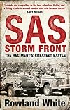 Storm Front: The Epic True Story of a Secret War, the SAS's Greatest Battle, and the British Pilots Who Saved Them