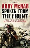 Spoken From the Front: Real Voices from the Battlefields of Afghanistan