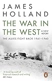 The War In The West A New History Volume 2 The Allies Fight Back 194143