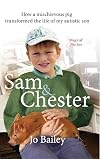 Sam and Chester: How a Mischievous Pig Transformed the Life of My Autistic Son