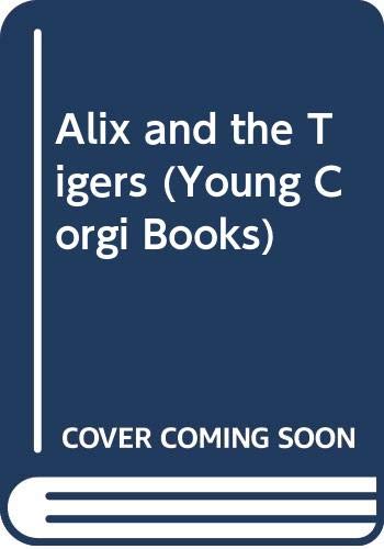 Alix and the Tigers book cover