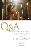 Q And A The International Bestseller Filmed As Slumdog Millionaire