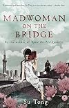 Madwoman on the Bridge