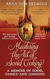 Mastering The Art Of Soviet Cooking