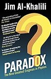 Paradox The Nine Greatest Enigmas In Physics