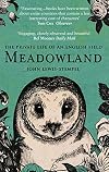 Meadowland: The Private Life of an English Field