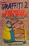 Graffiti 2 : the walls of the world : more great graffiti of our times