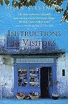 Instructions for Visitors: Life and Love in a French Town