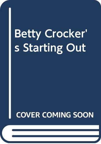 Betty Crocker's Starting Out book cover