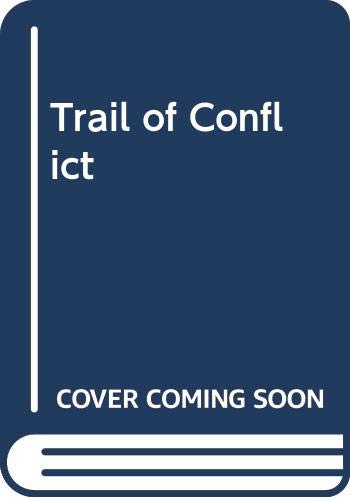 The Trail of Conflict book cover
