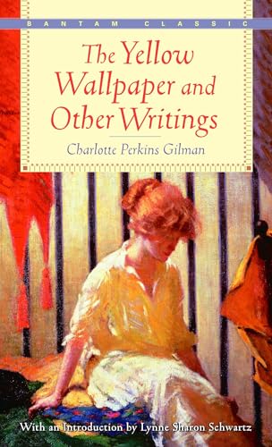 The Yellow Wallpaper and Other Writings (By: Charlotte Perkins Gilman) cover