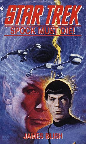 Spock Must Die! (By: James Blish) cover
