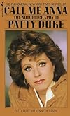 Call Me Anna : The Autobiography of Patty Duke