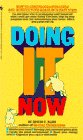 Doing It Now