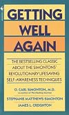 Getting Well Again: a Step-By-Step, Self-Help Guide