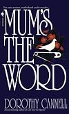 Mum's the Word