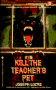 Kill the Teacher's Pet book cover