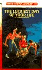 The Luckiest Day of Your Life book cover