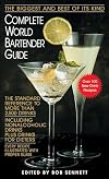 Complete World Bartender Guide: The Standard Reference to More than 2,400 Drinks