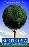 Ecotopia A Novel