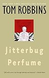 Jitterbug Perfume A Novel