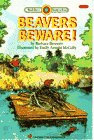 Beavers, Beware! (Ready-to-Read, Level 2)