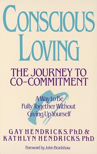 Conscious Loving: The Journey to Co-Committment (With: Kathlyn Hendricks) cover