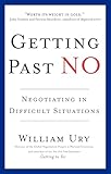 Getting Past No Negotiating In Difficult Situations