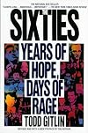 The Sixties: Years of Hope, Days of Rage