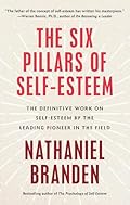 Cover of The Six Pillars of Self-Esteem