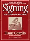 Signing: How To Speak With Your Hands